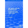 The Apple and the Spectroscope (Routledge Revivals): Being Lectures on Poetry Designed (in the Main) for Science Students