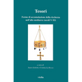 Tesori: Forme Di Accumulazione Della Ricchezza Nell'alto Medioevo (Secoli V-XI)