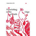 Flourishing on the Edge of Faith: Seven Practices for a New We