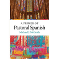 A Primer of Pastoral Spanish