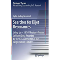 Searches for Dijet Resonances: Using √s = 13 TeV Proton-Proton Collision Data Recorded by the Atlas Detector at the Large Hadron Collider