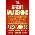 The Great Awakening: Defeating the Globalists and Launching the Next Great Renaissance