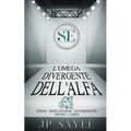 L'Omega Divergente Dell'Alfa: MM Romanzo