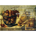Ricette Della Cucina Romana a Pompei E Come Eseguirle