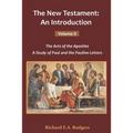 The New Testament: An Introduction Volume-II: The Acts of Apostles, A Study of Paul and the Pauline Letters