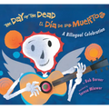 The Day of the Dead / El Día de Los Muertos