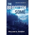 The Begotten Some: Realms' Anchor III