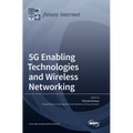 5G Enabling Technologies and Wireless Networking