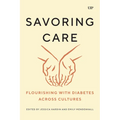 Savoring Care: Flourishing with Diabetes Across Cultures