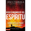 Redescubrimiento del Espíritu: Conéctate al poder del Espíritu Santo