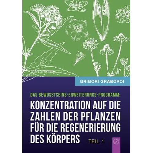 "Konzentration auf die Zahlen der Pflanzen für die Regenerierung des Körpers" - TEIL 1