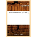 Histoire Romaine (Éd.1875)