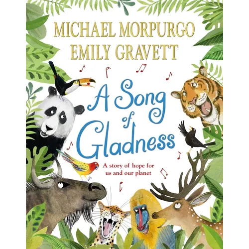 A Song of Gladness: A Story of Hope for Us and Our Planet