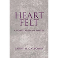 Heart Felt: A Compilation of poetry