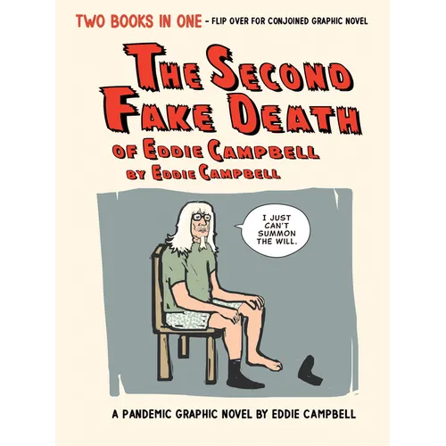 The Second Fake Death of Eddie Campbell & the Fate of the Artist