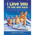 I Love You to God and Back