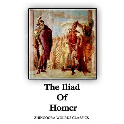 The Iliad Of Homer