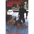 Griffins Way: Formally TW Griffin. A Jim Churchill Mystery
