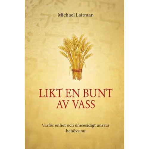 Likt en bunt av vass: Varför enhet och ömsesidigt ansvar behövs nu