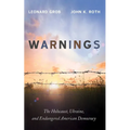 Warnings: The Holocaust, Ukraine, and Endangered American Democracy