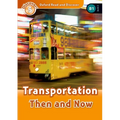 Oxford Read and Discover: Level 5: 900-Word Vocabularytransportation Then and Now
