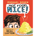 Hot Food: Nice!: (A Silly Read-Aloud about Family, Food, and One Very Hot Potato - For Kids Ages 3-7)