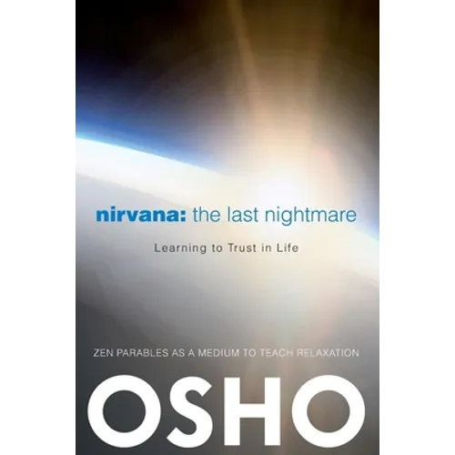 Nirvana: The Last Nightmare: Learning to Trust in Life