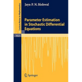 Parameter Estimation in Stochastic Differential Equations