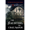 The Haunting of Crael Manor