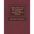 Observations on the Treatment of Epilepsy
