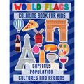 World flags coloring book: Learn All Countries and cultures of the World / Geography Gift for Kids and Adults