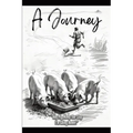 Hey Pig, Keep the Slop. I'm Going Home!: A Journey