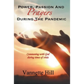 Power, Passion, and Prayers During the Pandemic