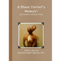 A Black Parent's Memoir: 30 Parents that have Raised an African American Son Tell their Story