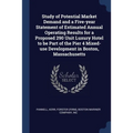 Study of Potential Market Demand and a Five-year Statement of Estimated Annual Operating Results for a Proposed 290 Unit Luxury Hotel to be Part of th