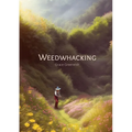 Weedwhacking