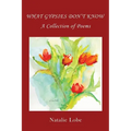 What Gypsies Don't Know: A Collection of Poems