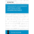 Anthia Und Habrokomes: Griechisch - Deutsch