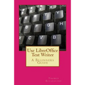 Use LibreOffice Text Writer: A Beginners Guide