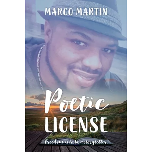 Poetic License: Freedom is to be a Storyteller