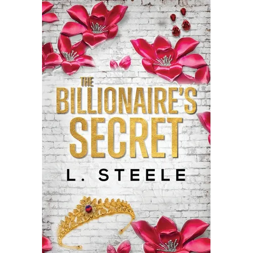 The Billionaire's Secret: Enemies to Lovers Marriage of Convenience Romance - Paperback