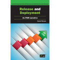 Release and Deployment: An ITSM narrative account