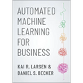 Automated Machine Learning for Business