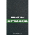 Thank You Skateboarding