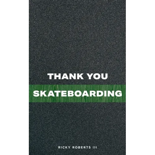 Thank You Skateboarding