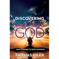 Discovering the Revelations of God: The Nine Witnesses to God's Existence