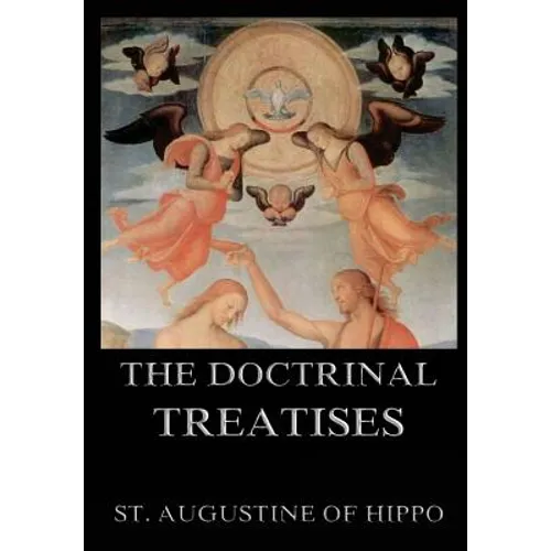 The Doctrinal Treatises