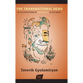 The Transnational Hero: Re-accentuations of Don Quixote in the Novel
