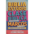 Clase Bíblica para Adultos y Jóvenes: Guía Principiantes - Marcos