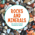 Rocks and Minerals: 2nd Grade Science Workbook Series